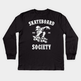 Skateboard Society Skate Sport Gift Kids Long Sleeve T-Shirt